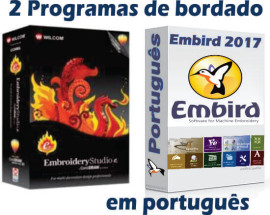 wilcom E2.0 + Embird 2017 Portugues